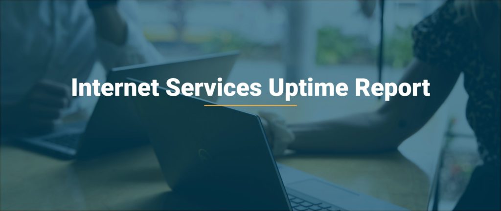 Internet Services Uptime Report 31 internet services uptime report