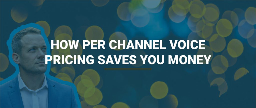 Teams Calling and 3CX – per channel billing 25 how per channel voice pricing saves you money