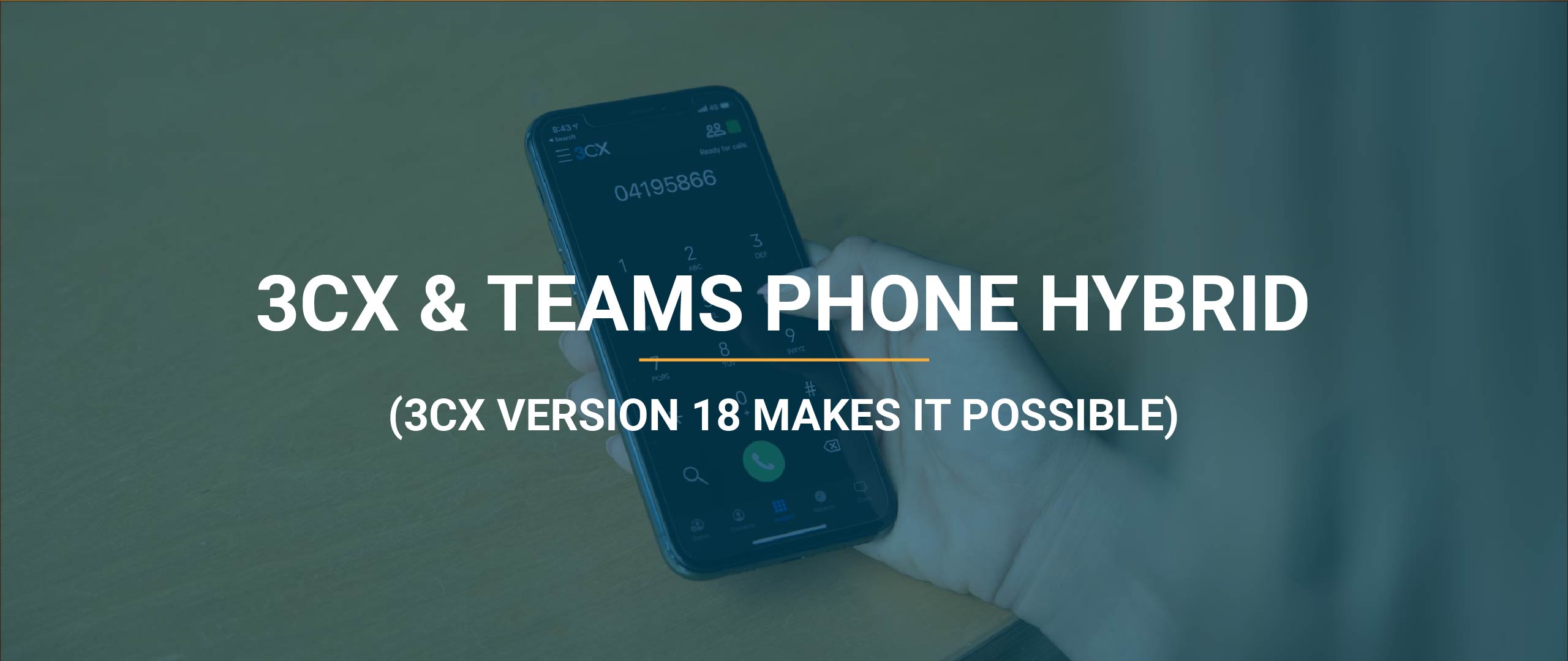 3CX v18 Teams Calling Hybrid