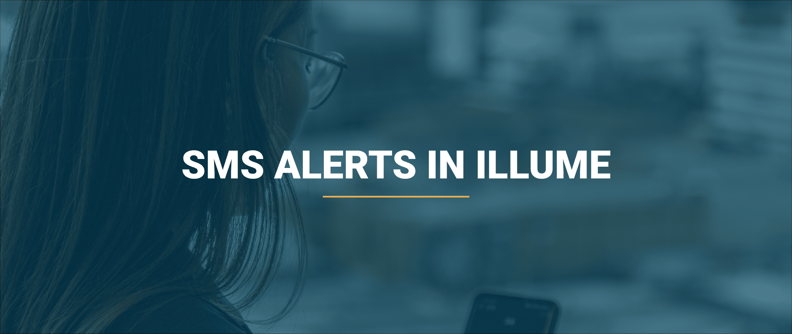 SMS alerts in illume