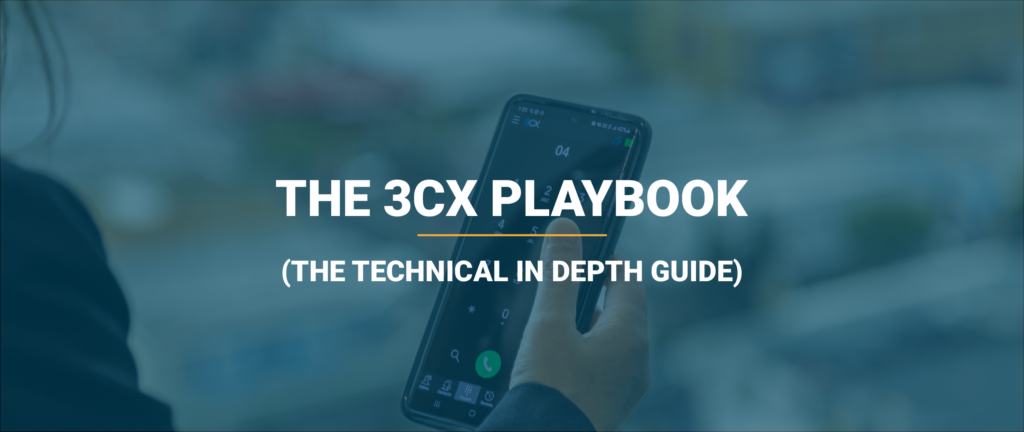 The 3CX Playbook 24 The 3CX playbook - Lightwire Business