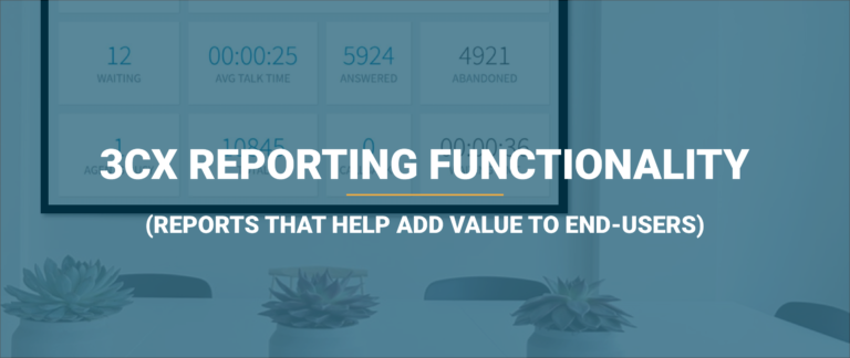 3cx reporting functionality