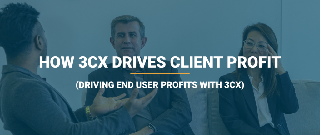 How 3CX Drives Client Profitability 12 how 3cx drives client profitability