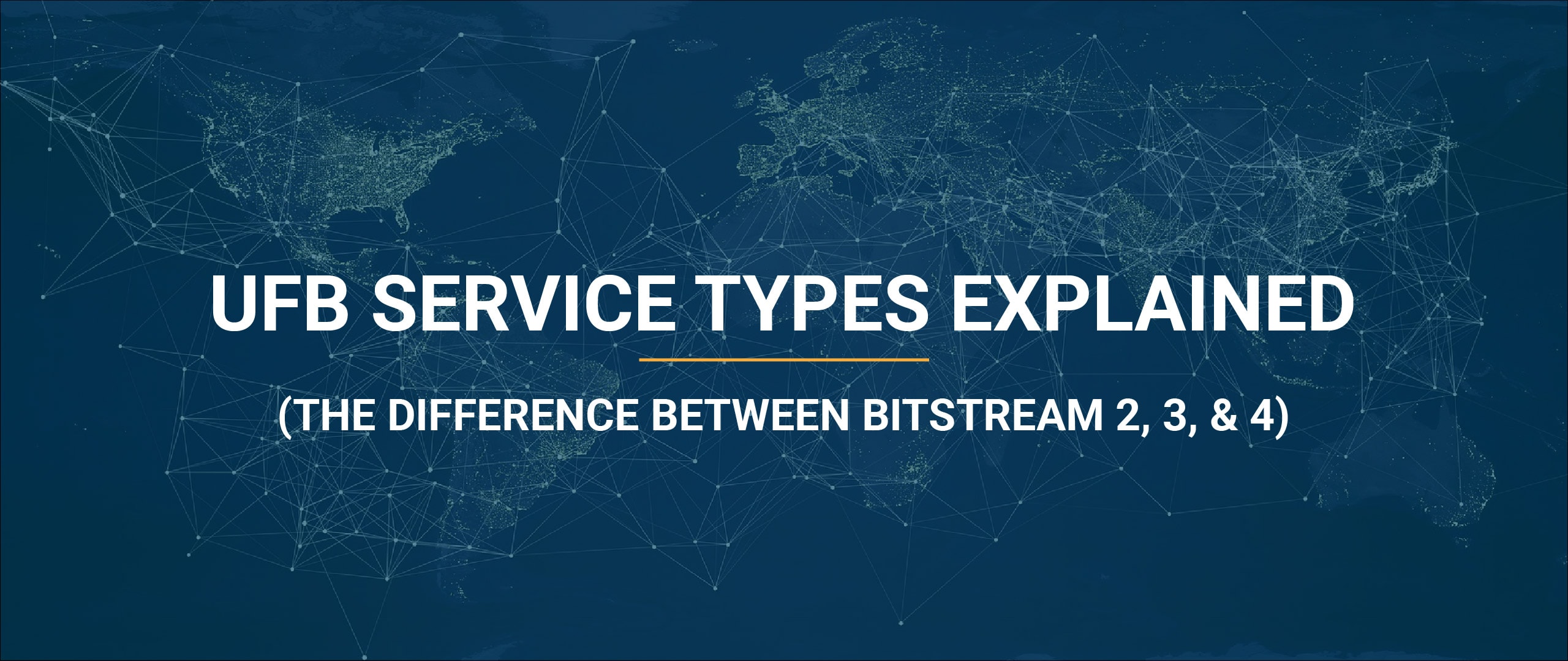Different UFB service types explained
