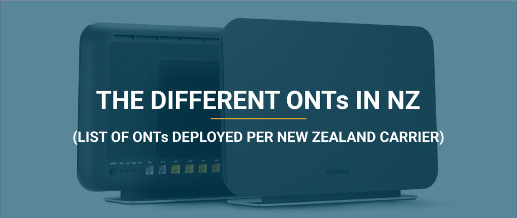 ONTs in New Zealand