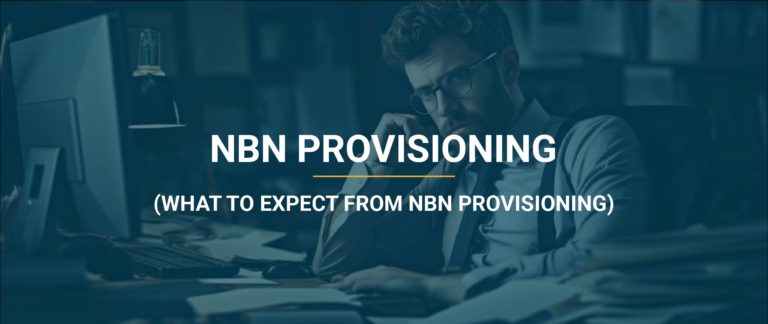 NBN Provisioning and what to expect - Lightwire Business